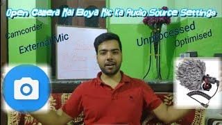 Open Camera Audio Settings || Boya Mic || Audio Source || Best Audio Quality Boya Mic BY-MM1 | BY-M1