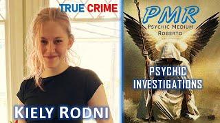 Kiely Rodni: Foul Play or not? A reading by Psychic Medium Roberto.