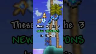 The 3 NEW WEAPONS in Terraria (1.4.5)