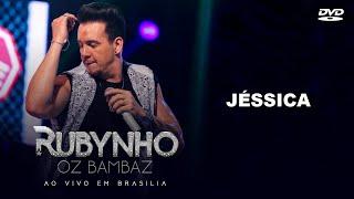 Rubynho - Jessica | DVD (ao vivo em Brasília)