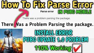 there was a problem parsing the package pubg | How To Fix Parse Error Pubg Mobile | Fix Pubg Error