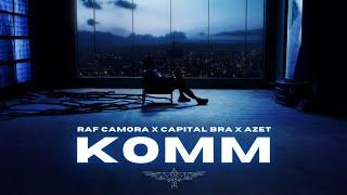 RAF CAMORA feat. AZET & CAPITAL BRA - KOMM (prod. by DMSBEATZ)