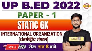 UP BED Static GK Classes | UP BED Static International Organizations | Static GK BY ROHIT SIR