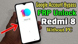 Redmi 8 (M1908C3II) FRP Unlock or Google Account Bypass Easy Trick Without PC