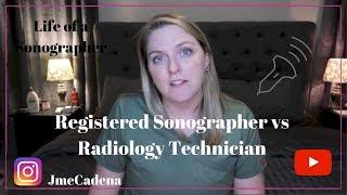 Registered Sonographer vs Radiology Technician/Jamie Lyn