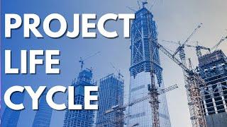 Phases of Construction Project  | Project life cycle