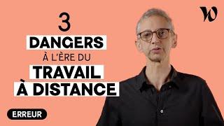 L'ère du travail a distance n'a-t-elle que des avantages ?