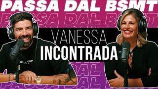 SORRIDERE ALLA VITA!  VANESSA INCONTRADA passa dal BSMT!