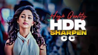 Trending High Quality HDR Sharpen Cc || HDR Sharpen Cc Tutorial Alightmotion || Quality Cc Tutorial