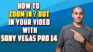 Sony Vegas Pro 14: How To Zoom In And Out - Tutorial # 2