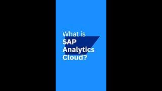 What is SAP Analytics Cloud? Try it for Free Today