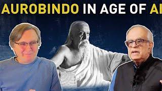 Aurobindo in the age of AI by Rajiv Malhotra