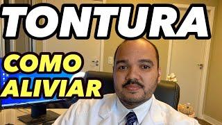 TONTURA: COMO ALIVIAR A TONTURA? Quais os tipos?