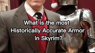 What is the most Historically Accurate Armor in Skyrim?