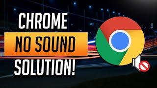 How To Fix No Sound In Google Chrome [2024] SOLVED