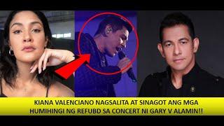 GARY VALENCIANO PATULOY NA SINISINGIL NG NETIZEN SA REFUND SA CONCERT KIANA NAGSALITA ALAMIN