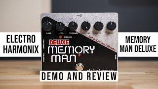 Electro Harmonix Memory Man Deluxe Analog Delay / Chorus / Vibrato Pedal Demo and Review (2020)