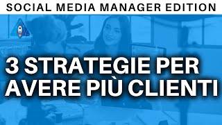 SOCIAL MEDIA MANAGER 3 METODI PER OTTENERE PIÙ CLIENTI