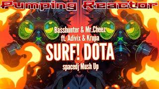 Basshunter & Mr.Cheez feat. Adivix & Krupa - Surf! Dota (spacedj Mush Up 2k24)