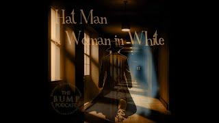 S5 Ep18: Hat Man & Woman in White