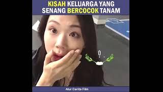 KELUARGA YANG SUKA BERCOCOK TANAM|Alur cerita film