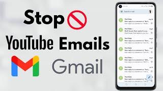 How To STOP Emails From YouTube | STOP Unwanted YouTube Emails On Gmail