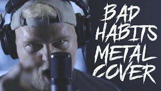Ed Sheeran - Bad Habits (Metal Cover) Micah Ariss and Dan Derson