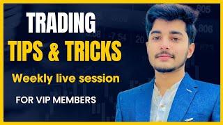 Trading tips & Tricks | weekly live session for VIP community members