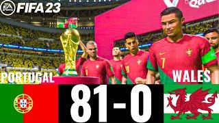 FIFA 23 - PORTUGAL  81-0 WALES | FIFA WORLD CUP FINAL QATAR 2022 | RONALDO VS BALE |