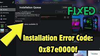 Xbox Games Pass Games Not Installing Error 0x87e0000f On Xbox App /microsoft store