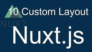 10 Nuxt JS beginner tutorial -  create custom layout