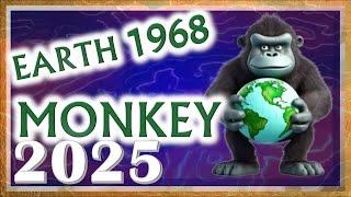  Monkey Horoscope 2025 | Earth Monkey 1968 | January 30, 1968 to February 16, 1969