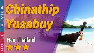 Chinathip Yusabuy hotel review | Hotels in Nan | Thailand Hotels