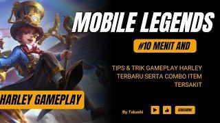 GAME PLAY TERBARU HARLEY MONTAGE | 10 MENIT FULL LEVEL  | Mobile legends