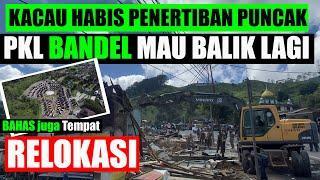 KONDISI TERBARU PENERTIBAN PUNCAK JAWA BARAT PKL BAKAL BALIK LAGI BANGUN LAPAK LIAR