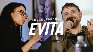 Cariñosamente Evita //  Juan Grabois y Julia Rosemberg hablan sobre la vida y obra de Eva Perón.