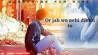 SAD whatsApp status || new sad status for whatsApp || Sad shayari || Debu Creation