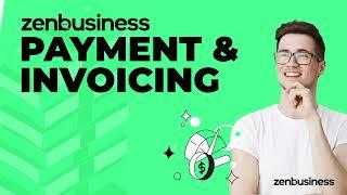 Small Business Payments and Invoicing with ZenBusiness