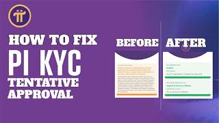 What to Do if Your Pi Network KYC Status is Tentative | Resolving Pi KYC Issues