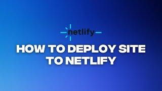 How to deploy a site to Netlify Tutorial | EASY | 2025