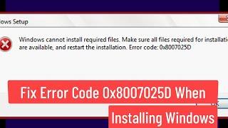 Fix Error Code 0x8007025D when installing Windows Effective and Simple Solution