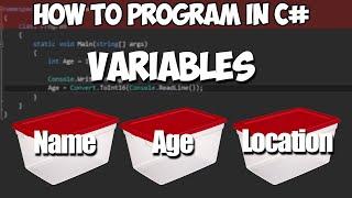 How To Program in C# - Basics - Variables (Part 1)