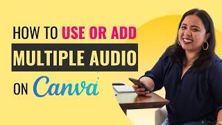 How to Use or Add Multiple Audio on Canva | SavvyChic Design