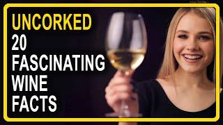 Uncorked: 20 Fascinating Wine Facts | Top Best Interesting Facts