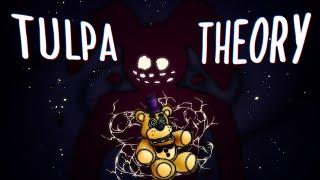 FNaF: Tulpa Theory