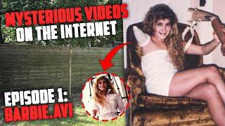 Barbie.avi - Mysterious Videos On The Internet (Ep. 1)