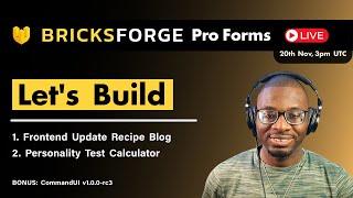 DD Live 13: Bricksforge Pro Forms - Building a frontend form