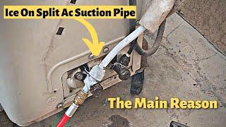 Ice Freezing on Inverter Split Ac Suction Pipe Line