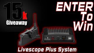 ENTER TO WIN!!! 15K Livescope Plus GIVEAWAY!!!