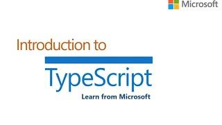 Introduction to TypeScript | Microsoft on edX | About Video